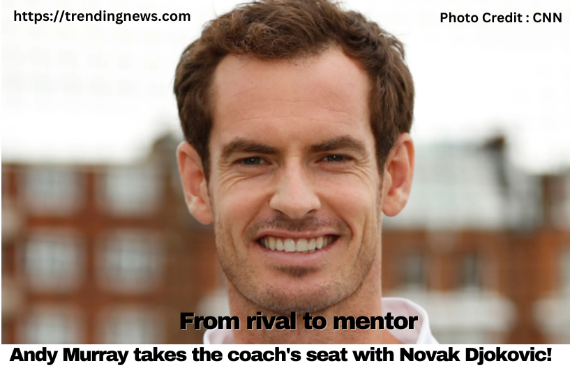 Andy Murray: Djokovic’s New Coaching Star for 2025