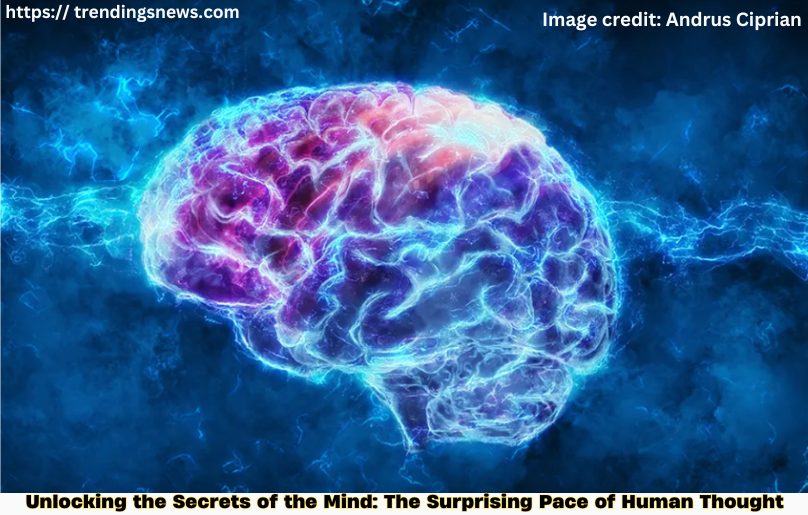 the speed of human thought
